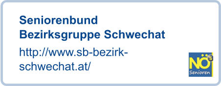 Seniorenbund Bezirksgruppe Schwechat  http://www.sb-bezirk-schwechat.at/