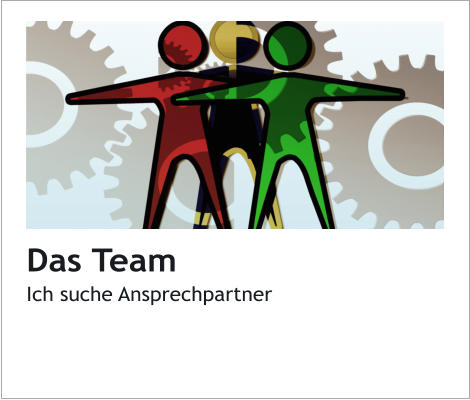 Das TeamIch suche Ansprechpartner