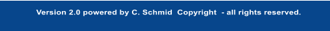 Version 2.0 powered by C. Schmid  Copyright  - all rights reserved.