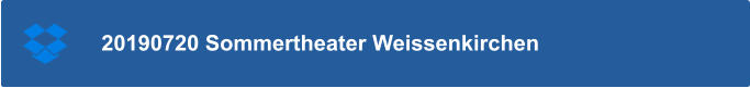 20190720 Sommertheater Weissenkirchen