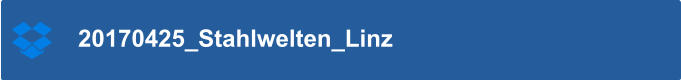 20170425_Stahlwelten_Linz