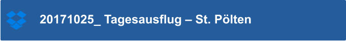 20171025_ Tagesausflug  St. Plten