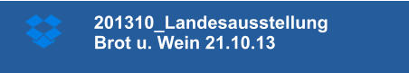 201310_Landesausstellung   Brot u. Wein 21.10.13