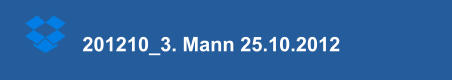 201210_3. Mann 25.10.2012